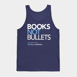 Books Not Bullets, March for Our Lives Tank Top